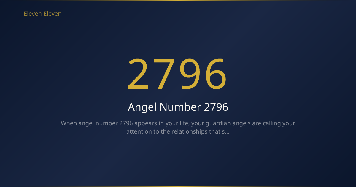 Angel Number 2796 Meaning: Relationship Healing & Intuitive Trust